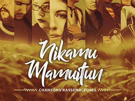 ARTISTES VARIS - NIKAMU MAMUITUN - CHANSONS RASSEMBLEUSES (CD) Online now